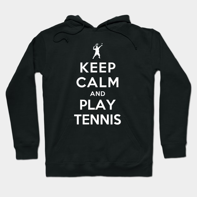 Keep Calm and Play Tennis Hoodie by YiannisTees